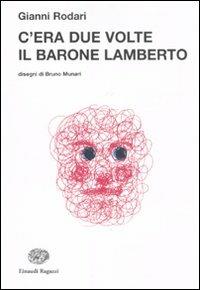 C'era due volte il barone Lamberto - Gianni Rodari - copertina