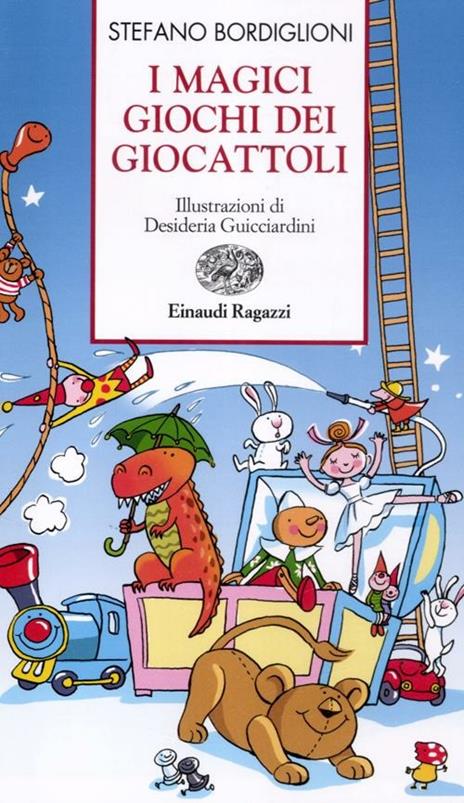 I magici giochi dei giocattoli - Stefano Bordiglioni - copertina