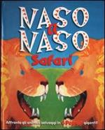 Naso a naso. Safari