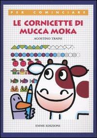 Le cornicette di mucca Moka - Agostino Traini - copertina