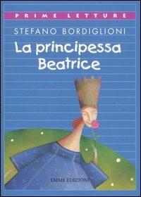 La principessa Beatrice - Stefano Bordiglioni - copertina