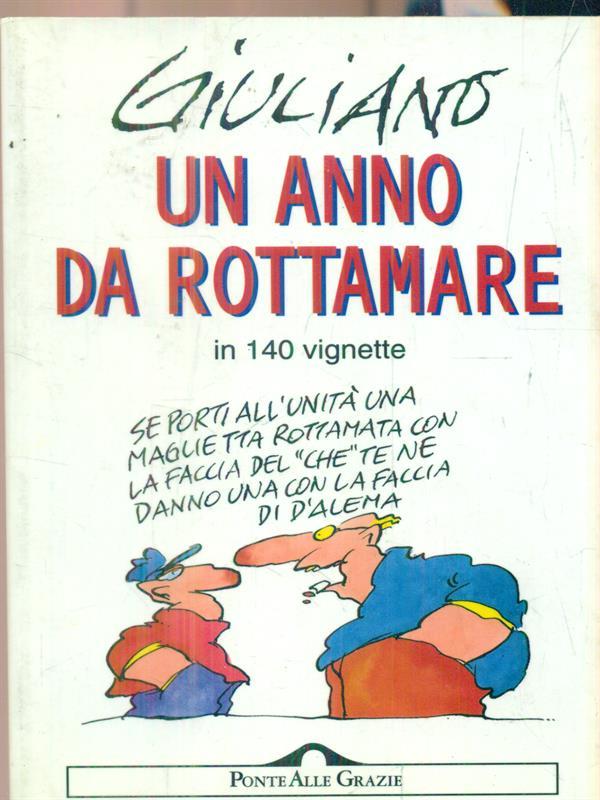 Un anno da rottamare. In 140 vignette
