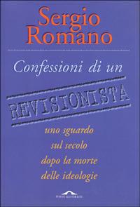 Confessioni di un revisionista - Sergio Romano - 4