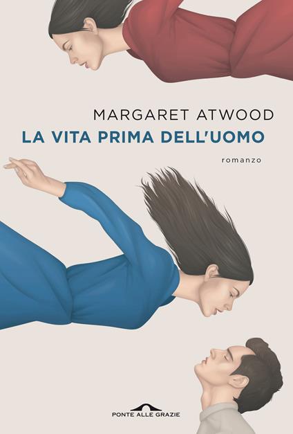 La vita prima dell'uomo - Margaret Atwood - copertina