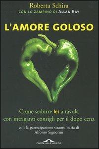 L' amore goloso - Roberta Schira,Allan Bay - copertina