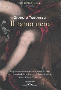 Il ramo nero. Vita di don Giovanni. Vol. 2 - Giorgio Taborelli - copertina