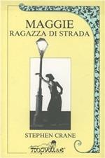 Maggie ragazza di strada