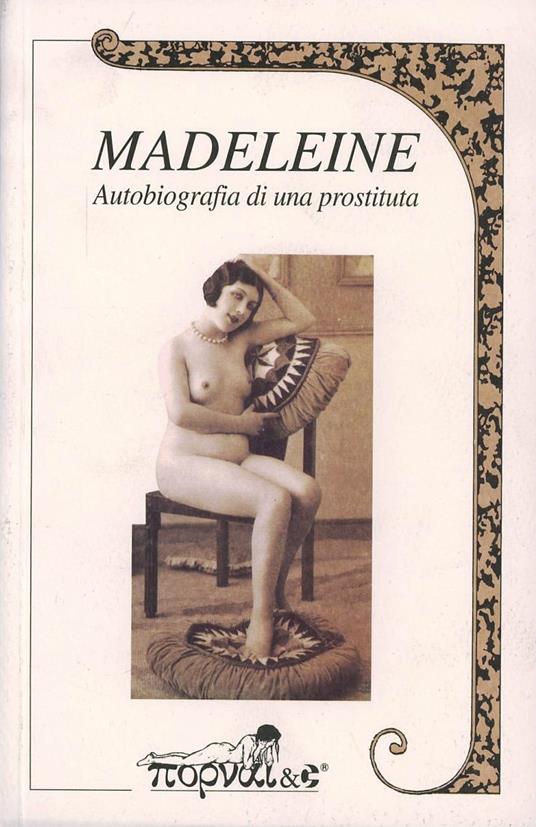 Madeleine. Autobiografia di una prostituta - copertina