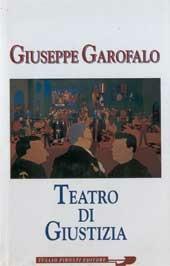 Libro Teatro di giustizia Giuseppe Garofalo