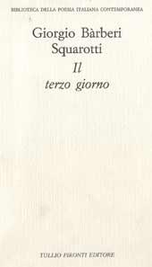 Libro Il terzo giorno Giorgio Bàrberi Squarotti