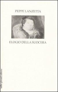 Elogio della suocera - Peppe Lanzetta - copertina