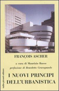 I nuovi principi dell'urbanistica - François Ascher - copertina