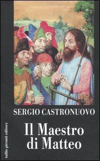 Il maestro di Matteo - Sergio Castronuovo - copertina