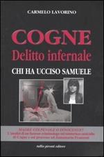 Cogne delitto infernale. Chi ha ucciso Samuele