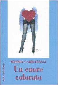 Un cuore colorato - Mimmo Carratelli - copertina