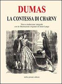 La contessa di Charny. Ediz. integrale - Alexandre Dumas - copertina