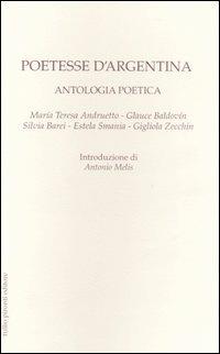 Poetesse d'Argentina. Antologia poetica. Testo spagnolo a fronte - copertina