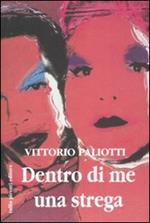 Dentro di me una strega
