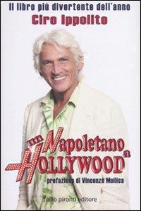 Un napoletano a Hollywood - Ciro Ippolito - copertina