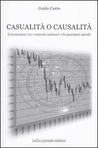 Casualità o causalità. Connessioni tra i mercati azionari e le posizioni astrali - Guido Cante - copertina