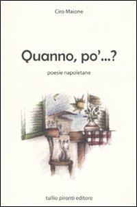 Quanno, po'...? Poesie napoletane - Ciro Maione - copertina