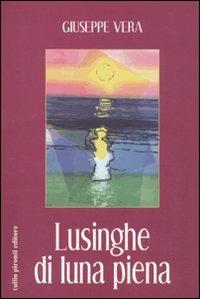 Lusinghe di luna piena - Giuseppe Vera - copertina
