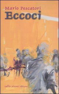 Eccoci. Racconti - Mario Pescatori - copertina