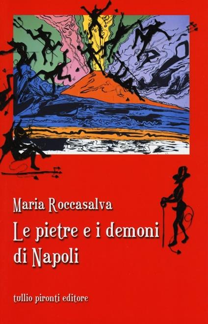 Le pietre e i demoni di Napoli - Maria Roccasalva - copertina
