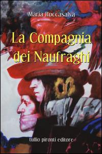 La compagnia dei naufraghi - Maria Roccasalva - copertina