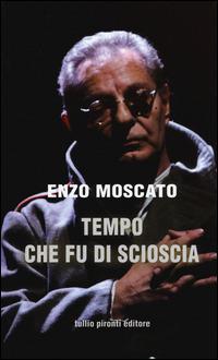 Tempo che fu di Scioscia - Enzo Moscato - copertina