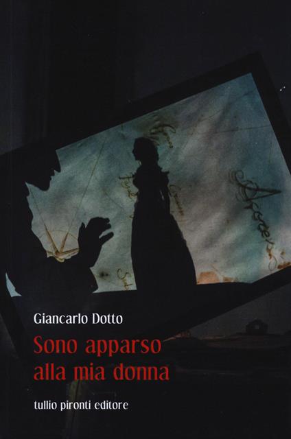 Sono apparso alla mia donna - Giancarlo Dotto - copertina