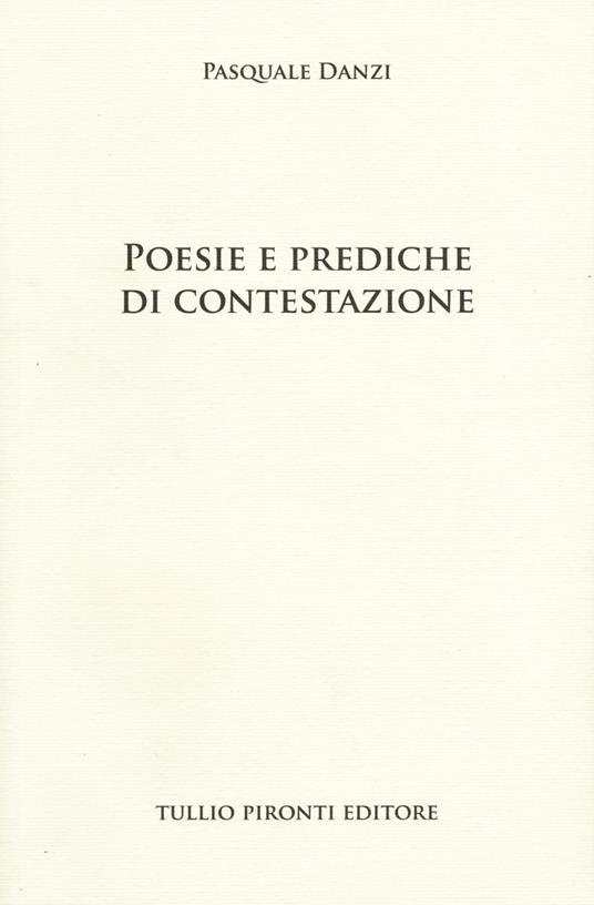Poesie e prediche di contestazione - Pasquale Danzi - copertina