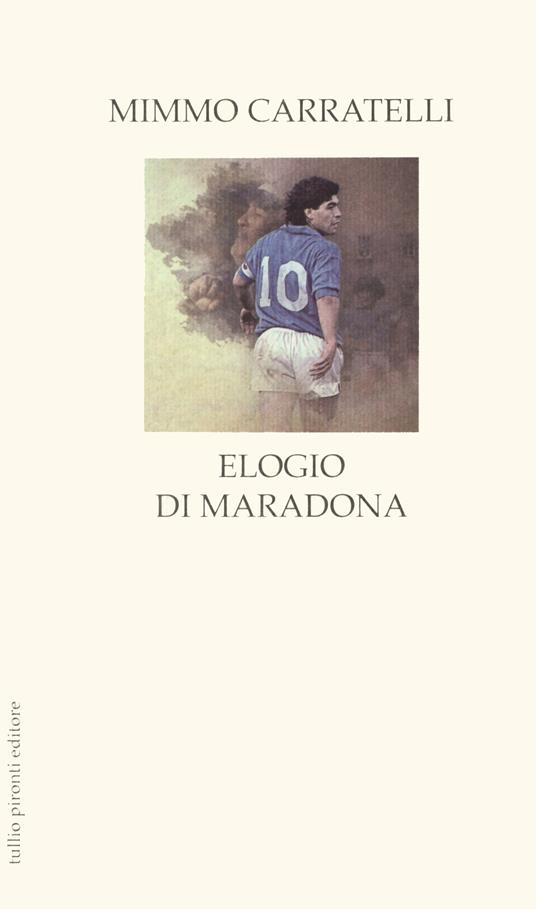 Elogio di Maradona - Mimmo Carratelli - copertina