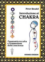 Introduzione ai chakra. L'anatomia occulta e l'espansione della coscienza