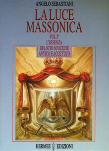 La luce massonica. Vol. III