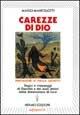 Libro Carezze di Dio Mario Mancigotti