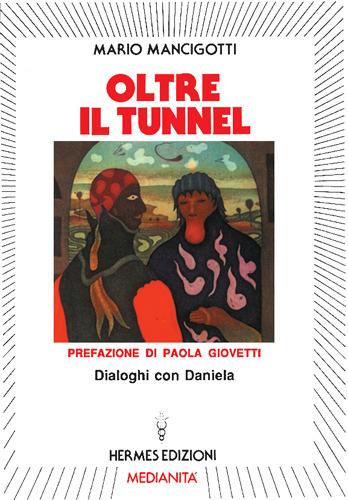 Oltre il tunnel. Dialoghi con Daniela - Mario Mancigotti - copertina