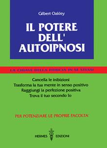Il potere dell'autoipnosi