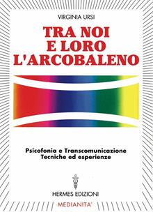 Tra noi e loro l'arcobaleno