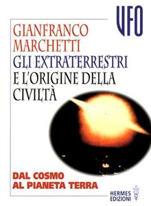 Gli extraterrestri e l'origine della civiltà