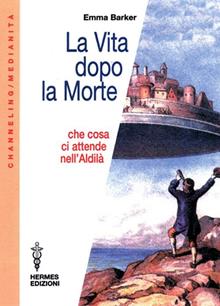La Vita dopo la Morte