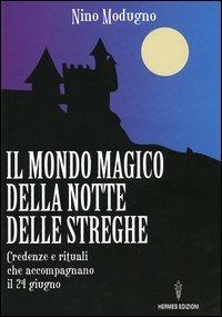 Il mondo magico della notte delle streghe
