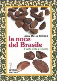 La noce del Brasile