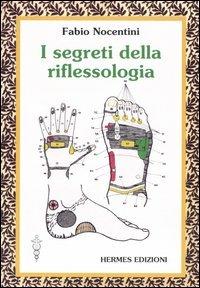 I segreti della riflessologia - Fabio Nocentini - copertina