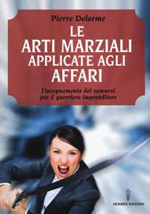 Le arti marziali applicate agli affari