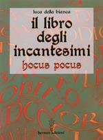 Il libro degli incantesimi. Hocus Pocus