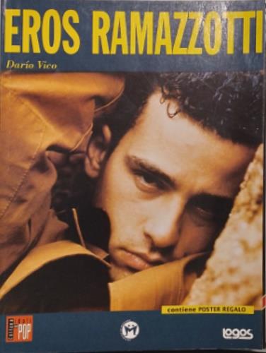 Eros Ramazzotti. Ediz. illustrata - Dario Vico - copertina