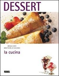 La Cucina. Dessert - copertina