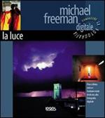 Conoscere la fotografia digitale. La luce