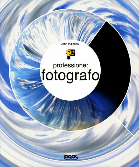 Professione: fotografo - John Ingledew - copertina